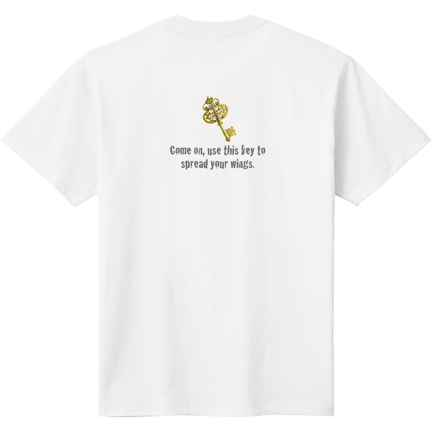 Come on, use this key to spread your wings.（ 丸ロゴ・黒文字）定番Ｔシャツ2