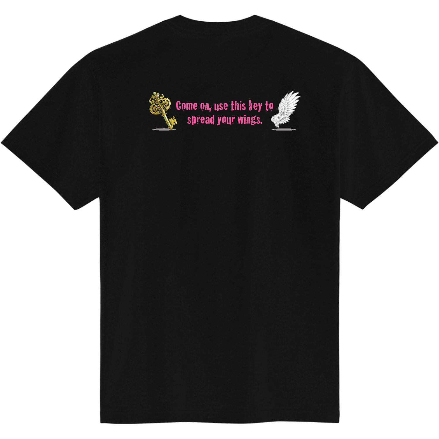 Come on, use this key to spread your wings.【※Back PINK】定番Ｔシャツ2