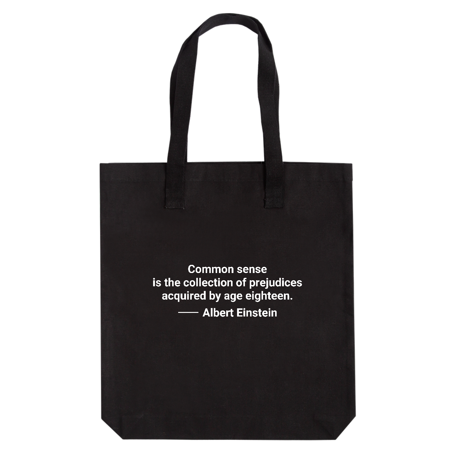 【アインシュタイン名言・英文】常識とは１８歳までに身につけた偏見のコレクションである（Common sense is the collection～） アーバントート【白プリントあり】