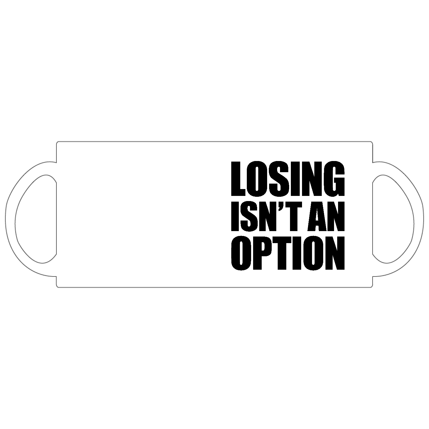 LOSING ISN'T AN OPTION 定番マグカップ