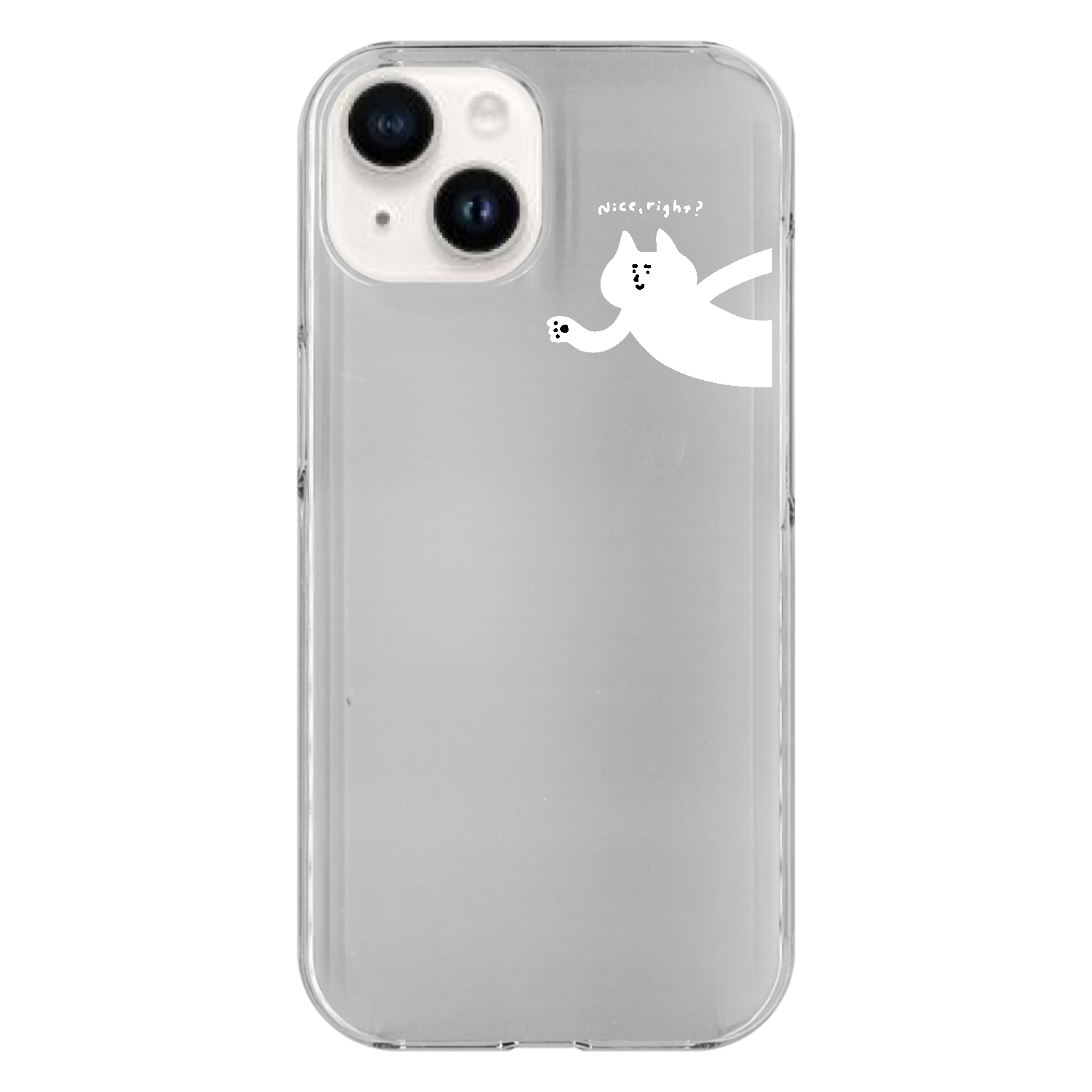 Nice, right? 白猫ワンポイント・ケース iPhone15 (透明)(ハードケース)