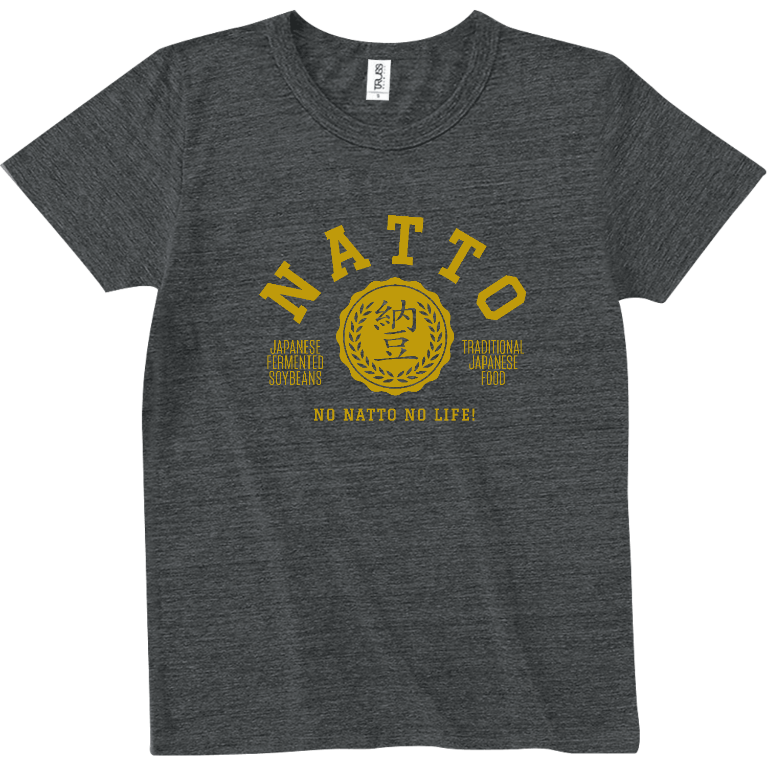 NATTO・納豆大好き! 1 トライブレンドTシャツ