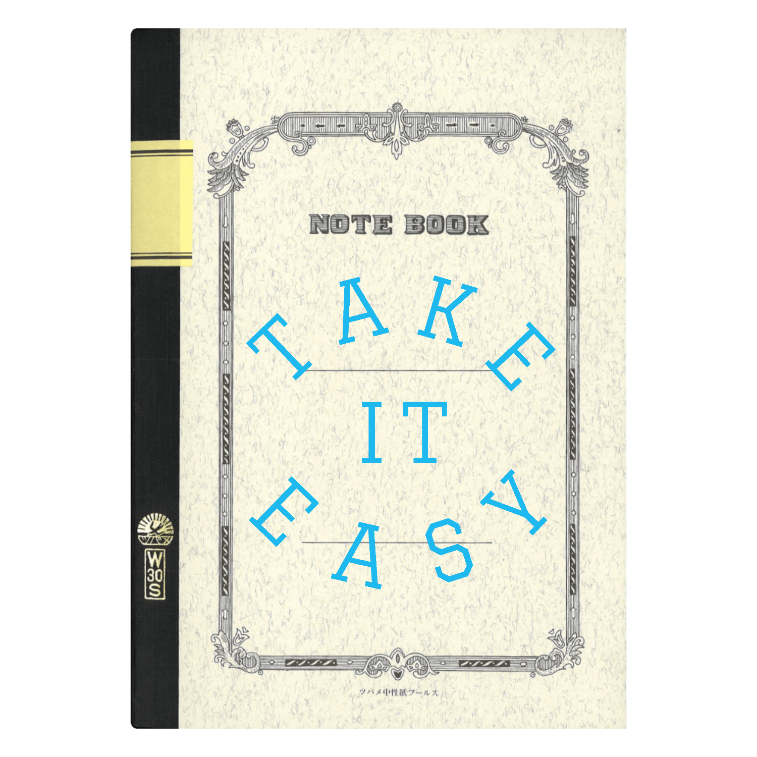 TAKE IT EASY・気楽にいこう ツバメノート