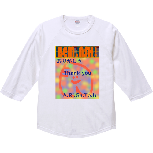 【ビェム.アッシュ】シリーズ　『ありがとう＝A.Ri.Ga.To.U』 ラグランTシャツ（七分袖）